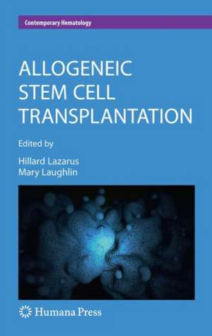 Allogeneic Stem Cell Transplantation de Hillard M. Lazarus