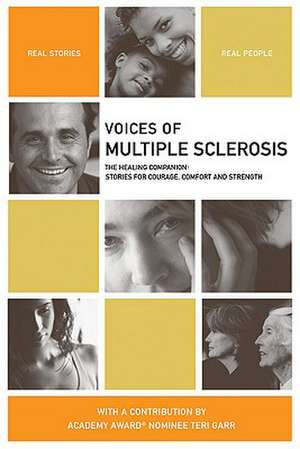 Voices of Multiple Sclerosis: The Healing Companion: Stories for Courage, Comfort and Strength de Richard Day Gore