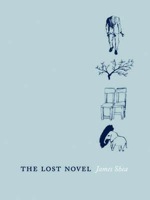 The Lost Novel de James Shea