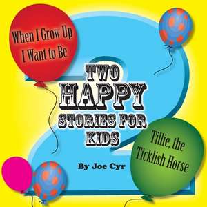 Two Happy Stories de Joe Cyr