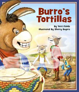 Burro's Tortillas de Terri Fields