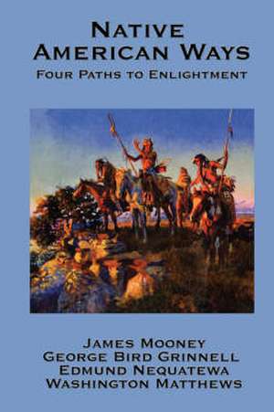 Native American Ways de James Mooney