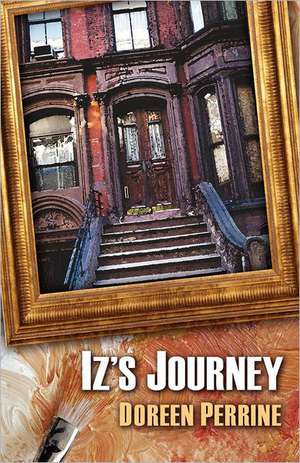 Iz's Journey de Doreen Perrine