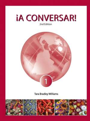 Williams, T: ¡A Conversar! Level 1 Student Book (2nd Edition