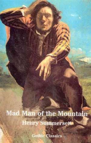 Mad Man of the Mountain de Henry Summersett