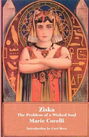 Ziska: The Problem of a Wicked Soul de Marie Corelli