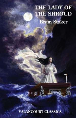 The Lady of the Shroud de Bram Stoker