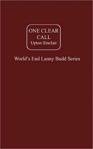 One Clear Call de Upton Sinclair