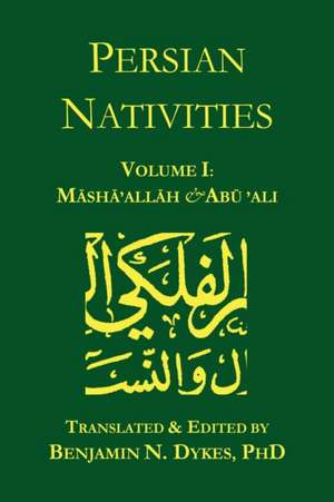 Persian Nativities I: Masha'allah and Abu 'Ali de Masha'allah