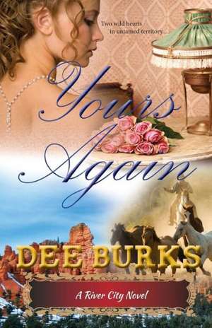 Yours Again de Dee Burks