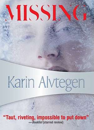 Missing de Karin Alvtegen