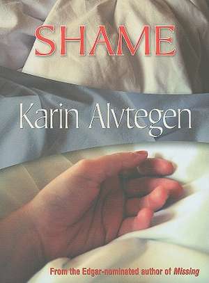 Shame de Karin Alvtegen