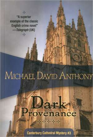 Dark Provenance de Michael David Anthony