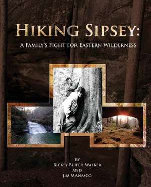 Hiking Sipsey de Rickey Butch Walker