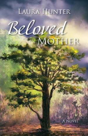 Beloved Mother de Laura Hunter