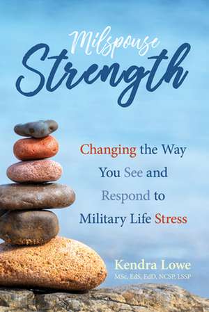 Milspouse Strength de EdD Lowe, Kendra