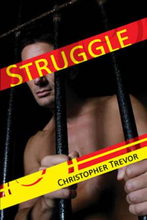 Struggle de Christopher Trevor