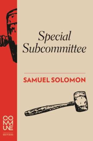 Special Subcommittee de Samuel Solomon