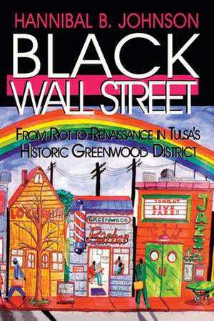 Black Wall Street de Hannibal B. Johnson