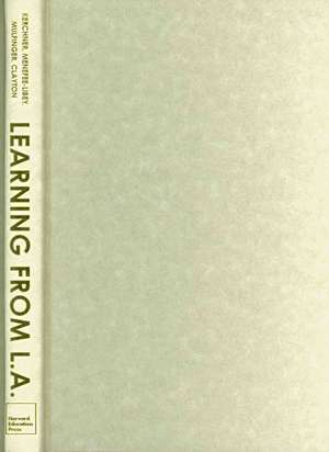 Learning from L.A.: Institutional Change in American Public Education de Charles Taylor Kerchner