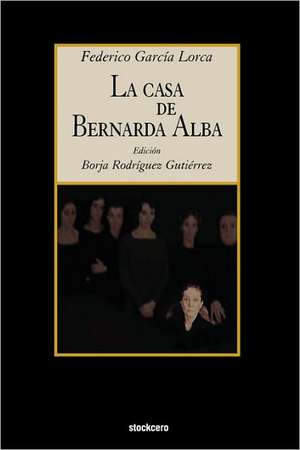 La Casa de Bernarda Alba de Federico Garcia Lorca