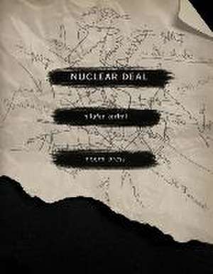 Nuclear Deal de Nilufar Karimi