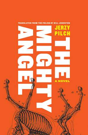 The Mighty Angel de Jerzy Pilch