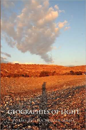 Geographies of Light de Lisa Suhair Majaj