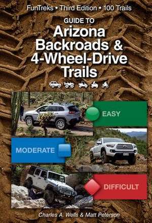 GT Arizona Backroads & 4-Wheel de Charles A Wells