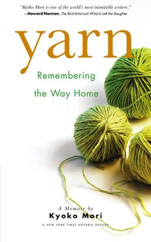 Yarn: Remembering the Way Home de Kyoko Mori