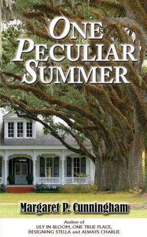 One Peculiar Summer de Margaret P. Cunningham