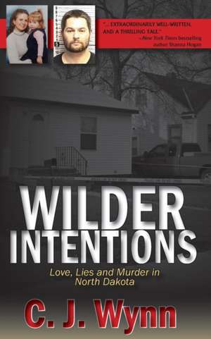 Wilder Intentions de C. J. Wynn