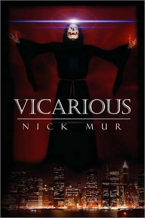 Vicarious de Nick Mur