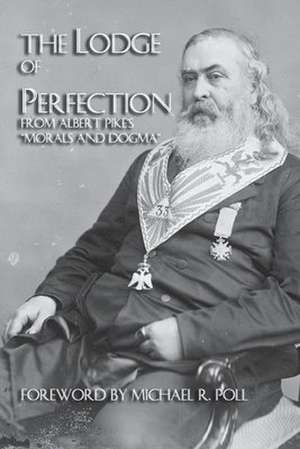 The Lodge of Perfection de Albert Pike