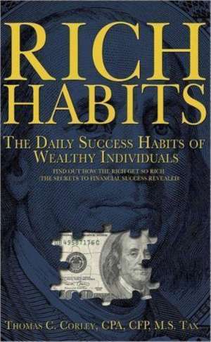 Rich Habits de Thomas C Corley