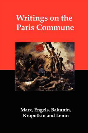 Writings on the Paris Commune de Karl Marx