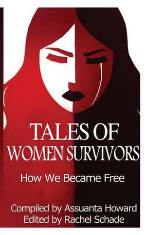 Tales of Women Survivors de Rachel Schade