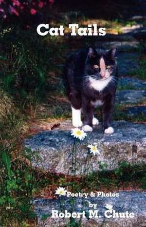 Cat Tails de Robert M. Chute