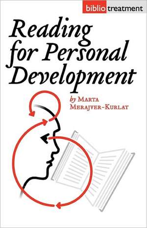 Reading for Personal Development de Marta Merajver-Kurlat