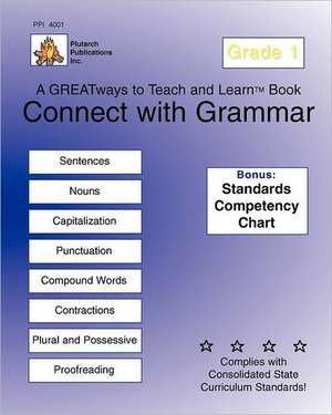 Connect with Grammar Grade 1: Greatways to Teach and Learn de Susan Taylor Drumm