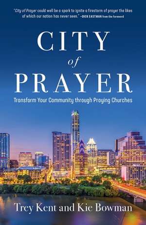 City of Prayer de Trey Kent