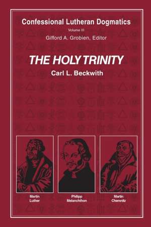 The Holy Trinity (paperback) de Carl L. Beckwith