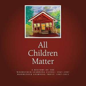 All Children Matter de Woodstock Learning Clinic