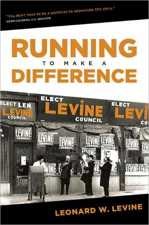 Running to Make a Difference de Leonard W. Levine