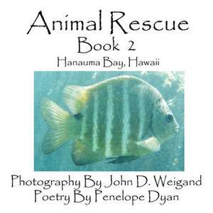 Animal Rescue, Book 2, Hanauma Bay, Hawaii de Penelope Dyan