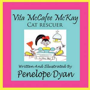 Vita McCafee McKay, Cat Rescuer de Penelope Dyan