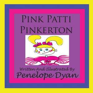 Pink Patti Pinkerton de Penelope Dyan