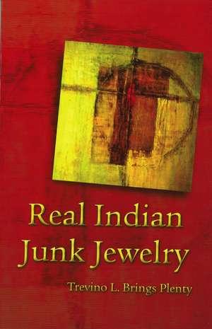 Real Indian Junk Jewelry de Trevino L. Brings Plenty