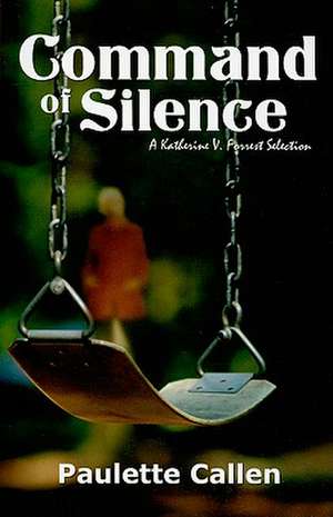 Command of Silence de Paulette Callen