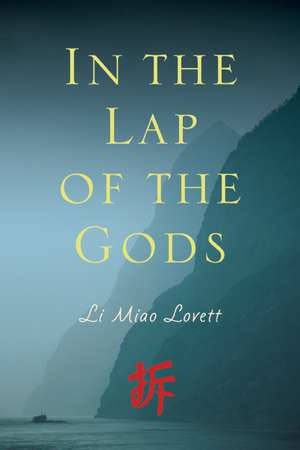 In the Lap of the Gods de Li Miao Lovett